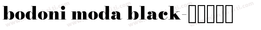 bodoni moda black字体转换